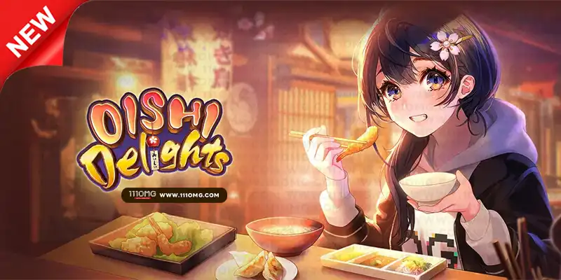 Oishi delights pgslot 111pg ตารางโบนัสไทม์ pg ล่าสุด